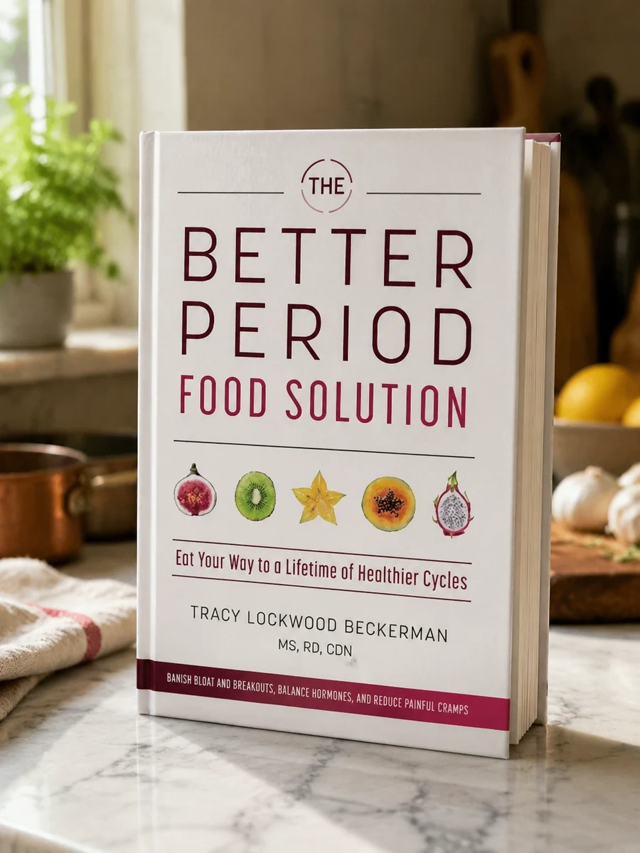 The Better Period Food Solution: Eat Your Way to a Lifetime of Healthier Cycles