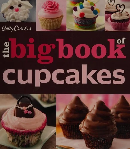 The Betty Crocker the Big Book of Cupcakes