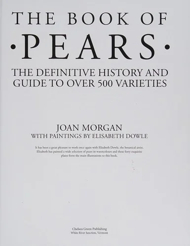 The Book of Pears: The Definitive History and Guide to Over 500 Varieties