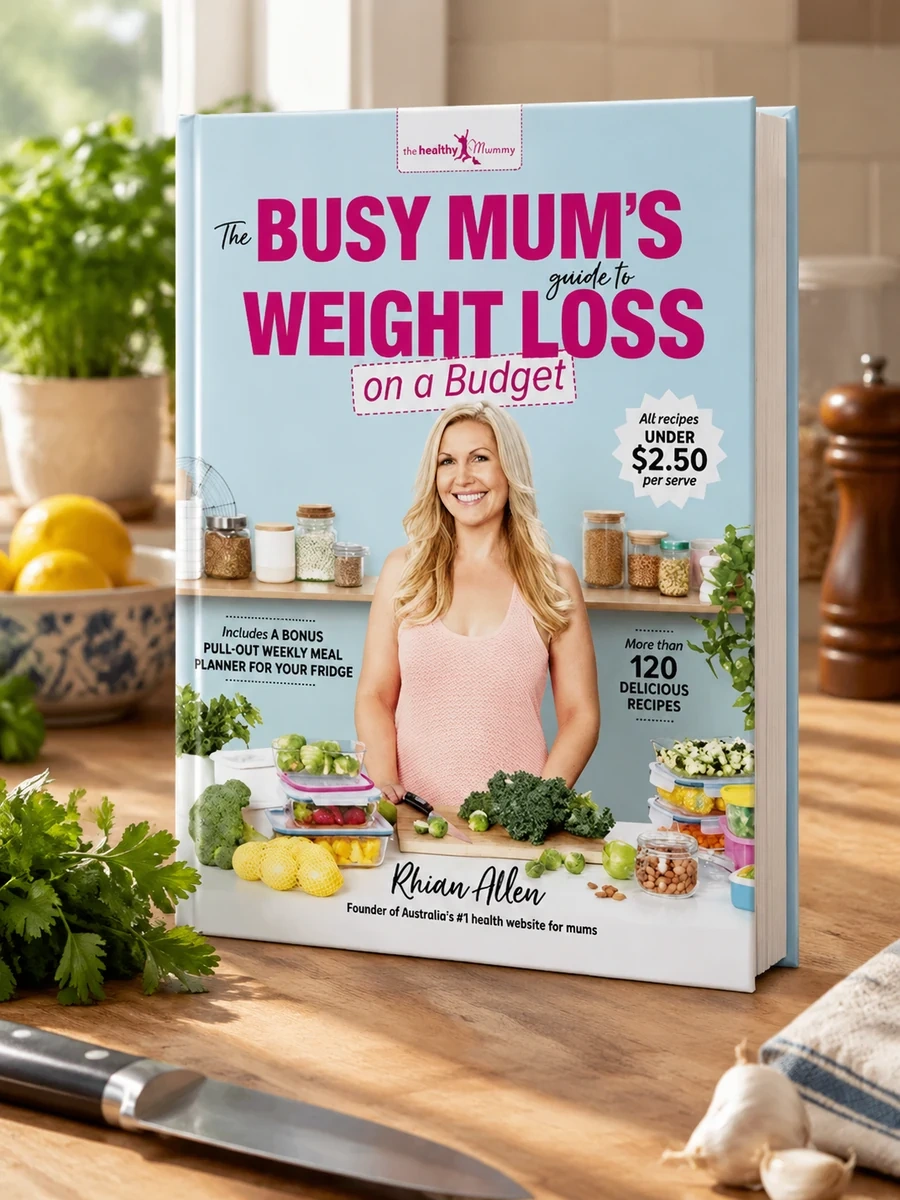 The Busy Mum's Guide to Weight Loss on a Budget