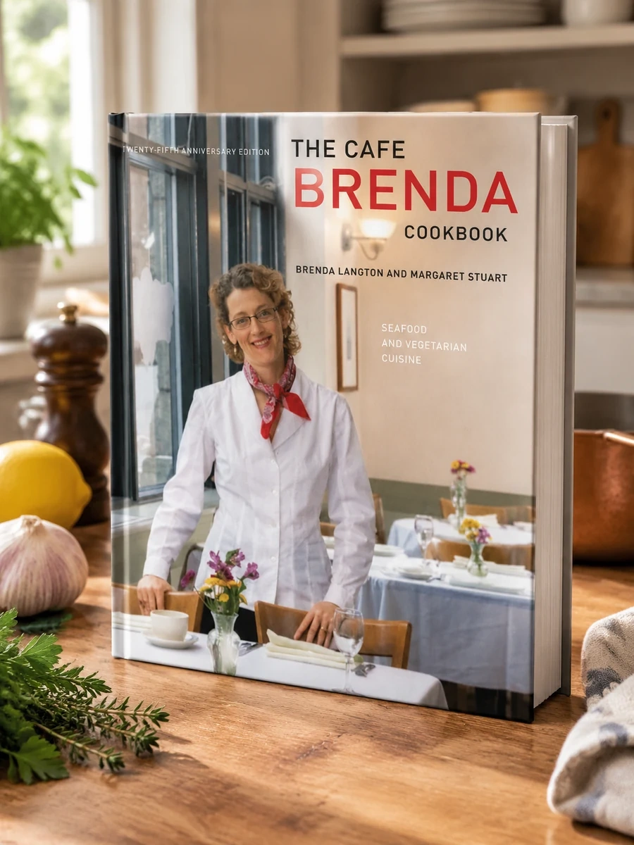 The Cafe Brenda Cookbook: Seafood and Vegetarian Cuisine (Anniversary)