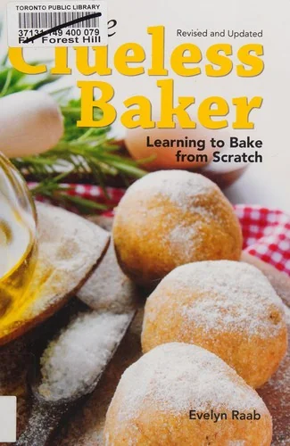 The Clueless Baker: Learning to Bake from Scratch (Revised and Updated)