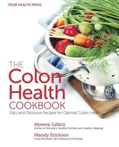 The Colon Health Cookbook: Easy and Delicious Recipes for Optimal Colon Health by Erickson, Mandy