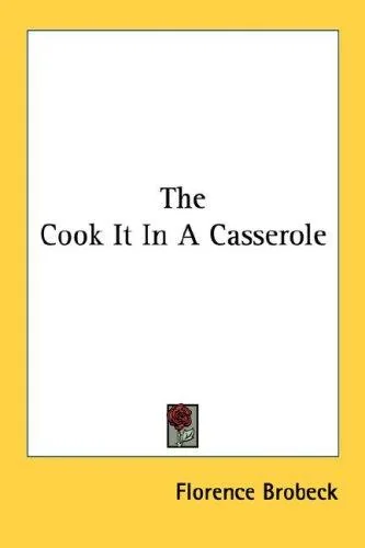 The Cook It in a Casserole