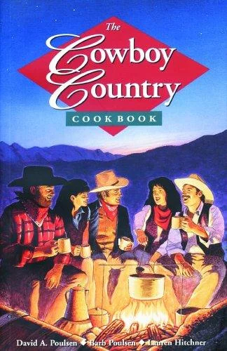 The Cowboy Country Cookbook by Poulsen, David