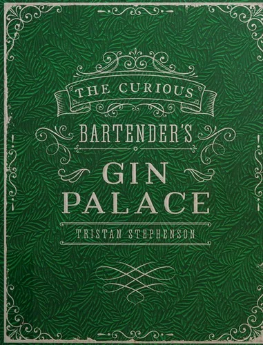 The Curious Bartender's Gin Palace