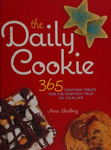 The Daily Cookie: 365 Tempting Treats for the Sweetest Year of Your Life