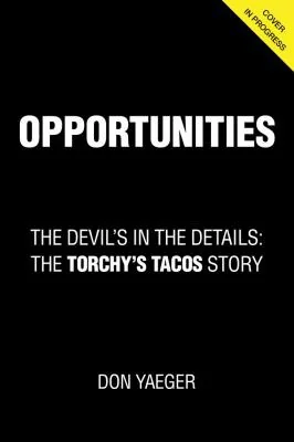 The Devil Is in the Details: Mike Rypka and the Torchy's Tacos Story
