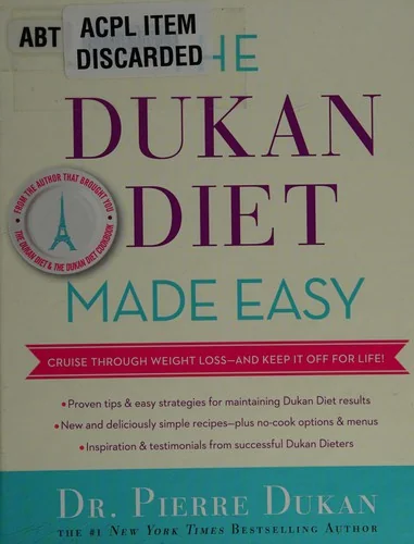 The Dukan Diet Made Easy: Cruise Through Permanent Weight Loss--And Keep It Off for Life!