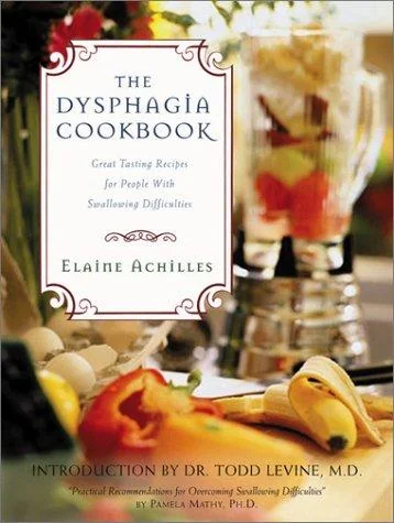 The Dysphagia Cookbook: Great Tasting and Nutritious Recipes for People with Swallowing Difficulties