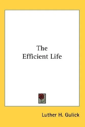 The Efficient Life