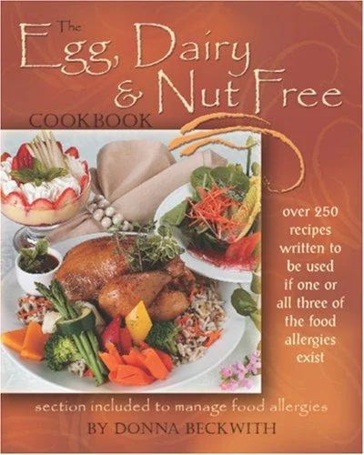 The Egg, Dairy and Nut Free Cookbook