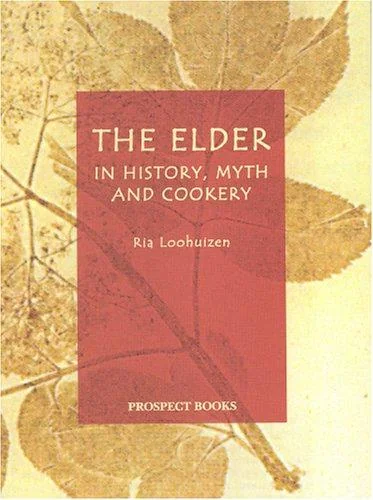 The Elder in History, Myth and Cookery