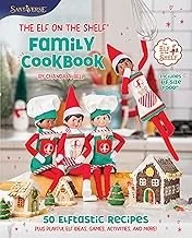 The Elf on the Shelf Family Cookbook: 50 Elftastic Recipes Plus Playful Elf Ideas, Games, Activities, and More!