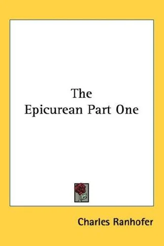 The Epicurean Part One