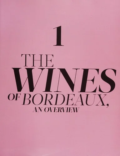 The Essential Guide to Bordeaux Wines