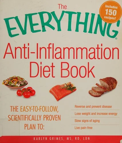 The Everything Anti-Inflammation Diet Book by Grimes, Karlyn