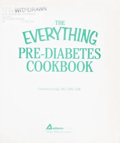The Everything Pre-Diabetes Cookbook: Includes Sweet Potato Pancakes, Soy and Ginger Flank Steak, Buttermilk Ranch Chicken Salad, Roasted Butternut Squash