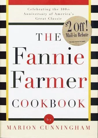 The Fannie Farmer Cookbook: Celebrating the 100th Anniversary of America's Great Classic Cookbook