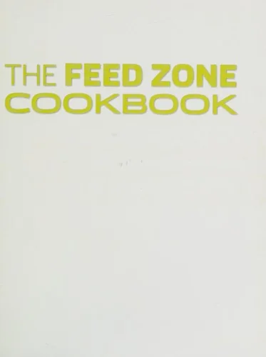 The Feed Zone Cookbook: Fast and Flavorful Food for Athletes