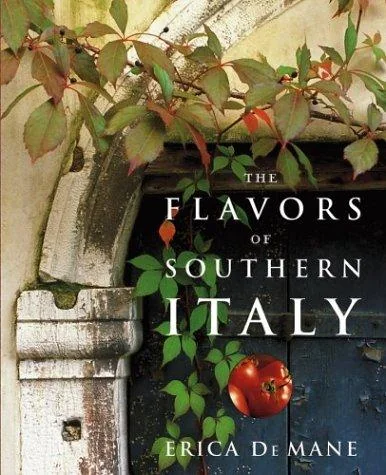 The Flavors of Southern Italy by de Mane, Erica