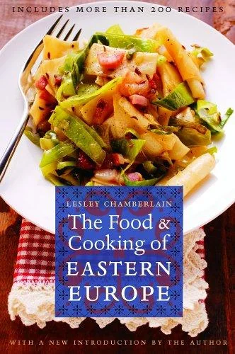 The Food and Cooking of Eastern Europe