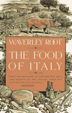 The Food of Italy: A Culinary Guidebook