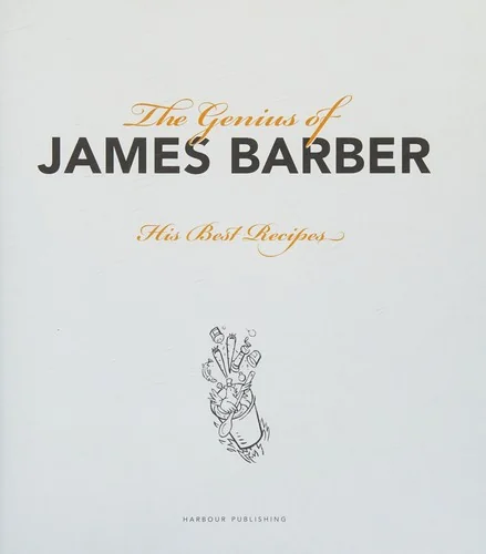 The Genius of James Barber: His Best Recipes