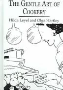 The Gentle Art Of Cookery (Revised)