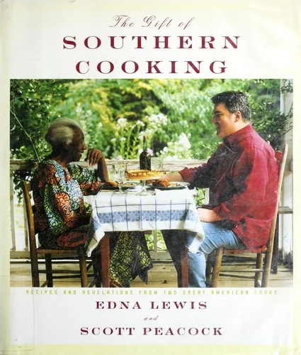 The Gift of Southern Cooking: Recipes and Revelations from Two Great American Cooks: A Cookbook