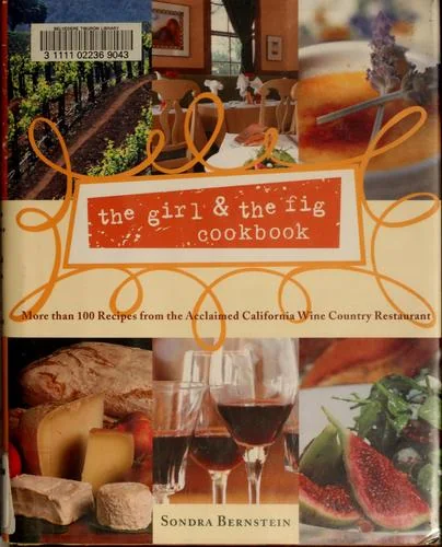 The Girl & the Fig Cookbook: More Than 100 Recipes from the Acclaimed California Wine Country Restaurant