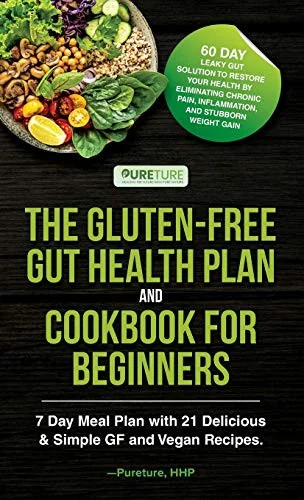 The Gluten-Free Gut Health Plan and Cookbook for Beginners by Hhp, Pureture