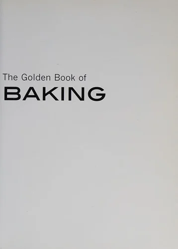 The Golden Book of Baking: Over 300 Great Recipes