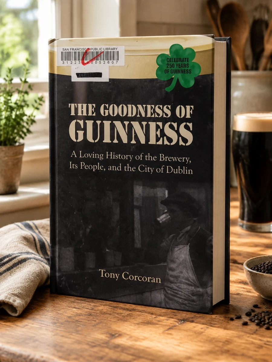 The Goodness of Guinness: A Loving History of the Brewery, Its People, and the City of Dublin