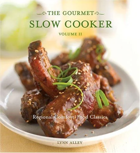 The Gourmet Slow Cooker: Volume II: Regional Comfort-Food Classics [A Cookbook]