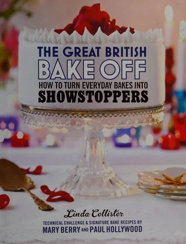 The Great British Bake Off: How to Turn Everyday Bakes Into Showstoppers