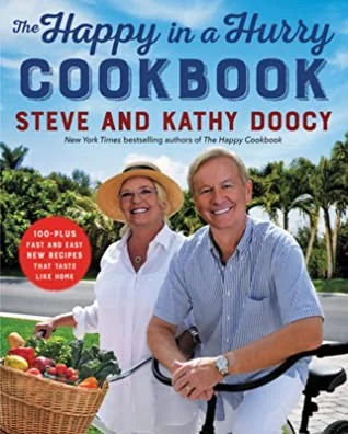 The Happy in a Hurry Cookbook: 100-Plus Fast and Easy New Recipes That Taste Like Home