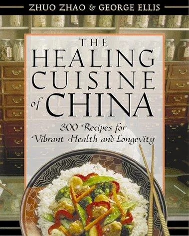 The Healing Cuisine of China: 300 Recipes for Vibrant Health and Longevity