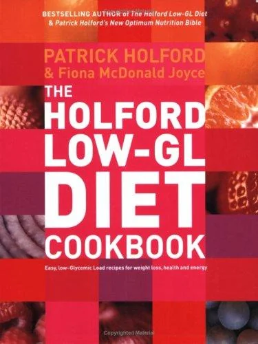 The Holford Low-Gl Diet Cookbook