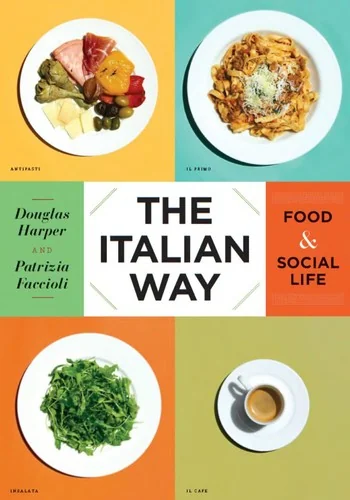 The Italian Way: Food & Social Life