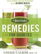 The Juice Lady's Remedies for Diabetes: Juices, Smoothies, and Living Foods Recipes for Your Ultimate Health