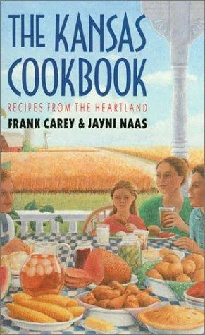 The Kansas Cookbook: Recipes from the Heartland