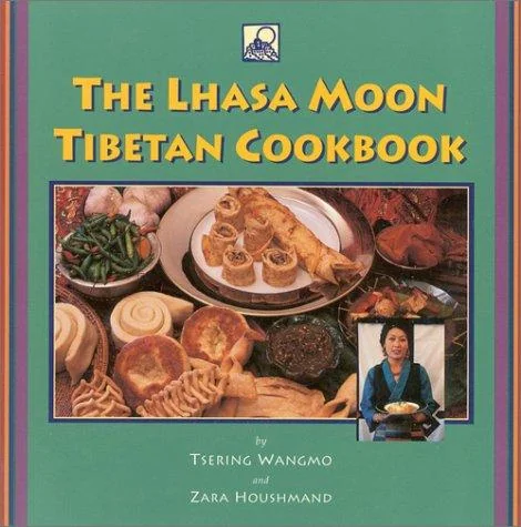 The Lhasa Moon Tibetan Cookbook by Wangmo, Tsering