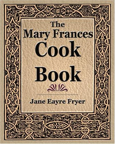 The Mary Frances Cook Book (1912) by Fryer, Jane Eayre