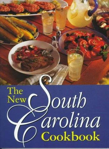 The New South Carolina Cookbook