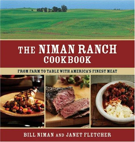 The Niman Ranch Cookbook: From Farm to Table with America's Finest Meat