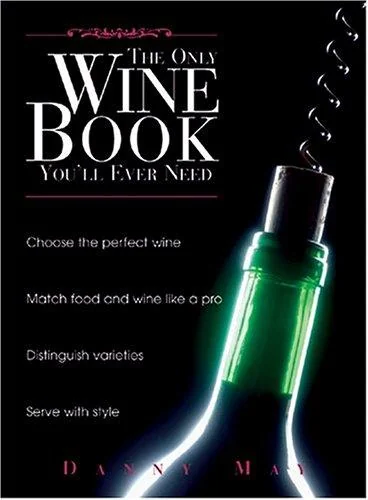 The Only Wine Book You'll Ever Need