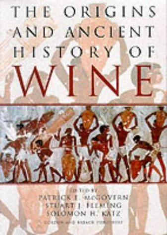The Origins and Ancient History of Wine