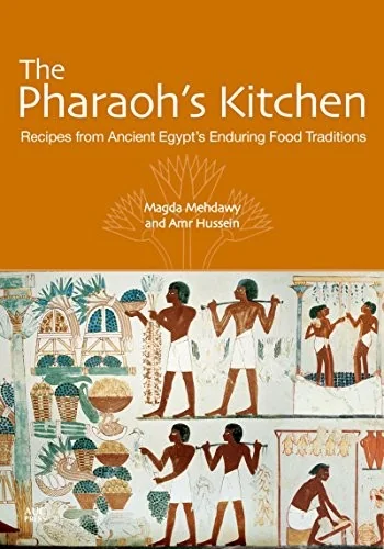The Pharaoh's Kitchen: Recipes from Ancient Egypt's Enduring Food Traditions by Mehdawy, Magda