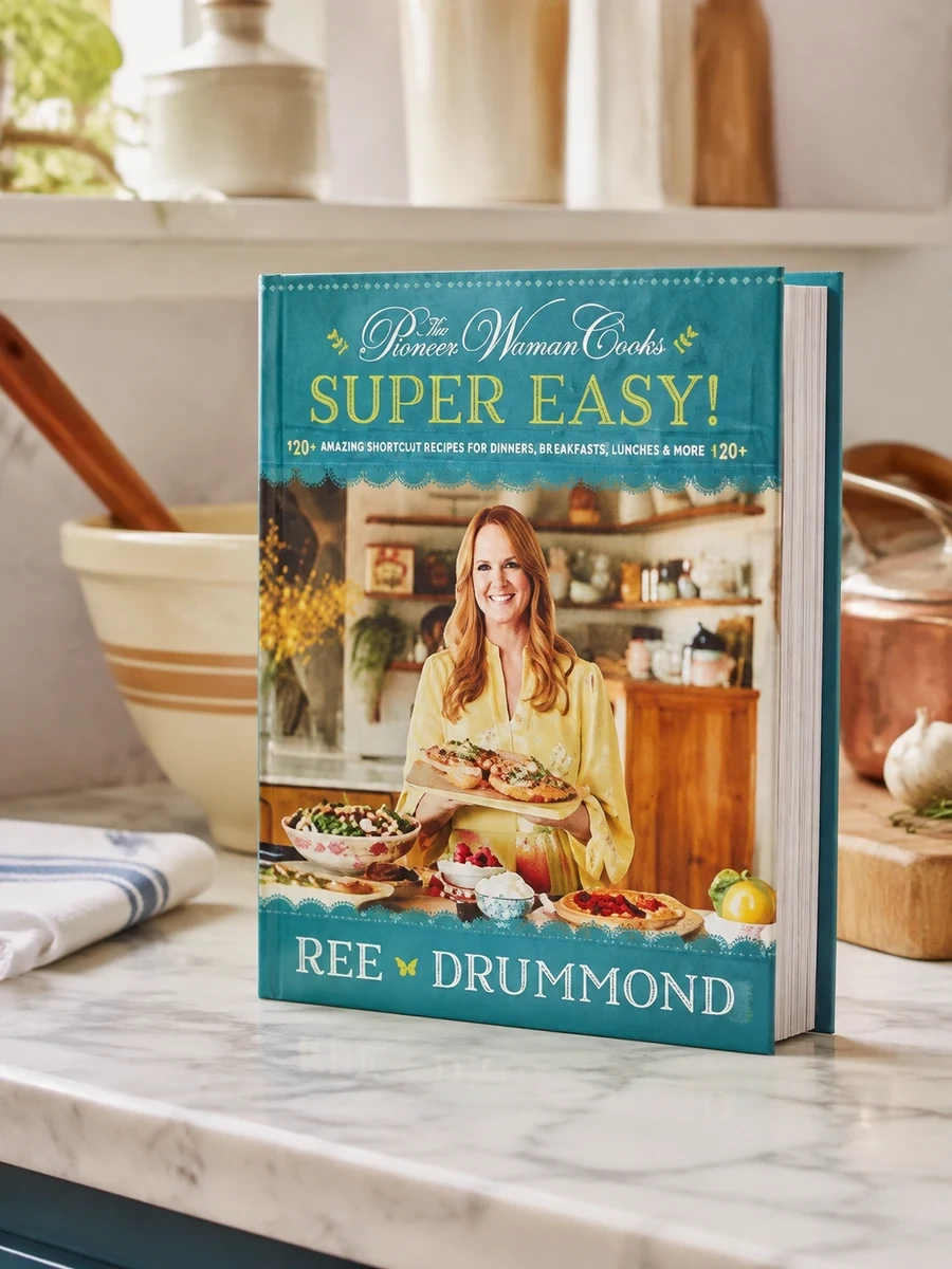 The Pioneer Woman Cooks--Super Easy!: 120 Shortcut Recipes for Dinners, Desserts, and More